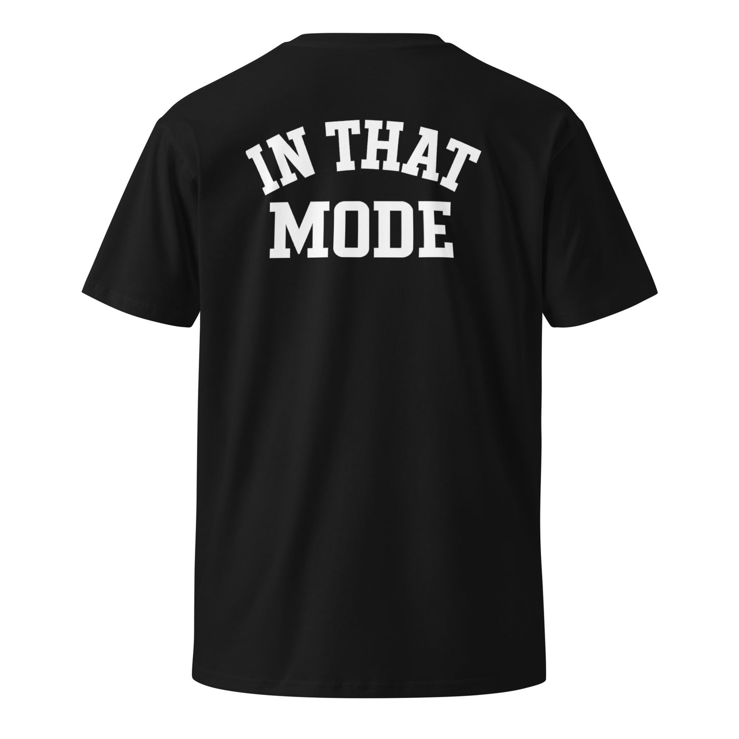 MODE ACTIVE Tee – “IN THAT MODE” Edition