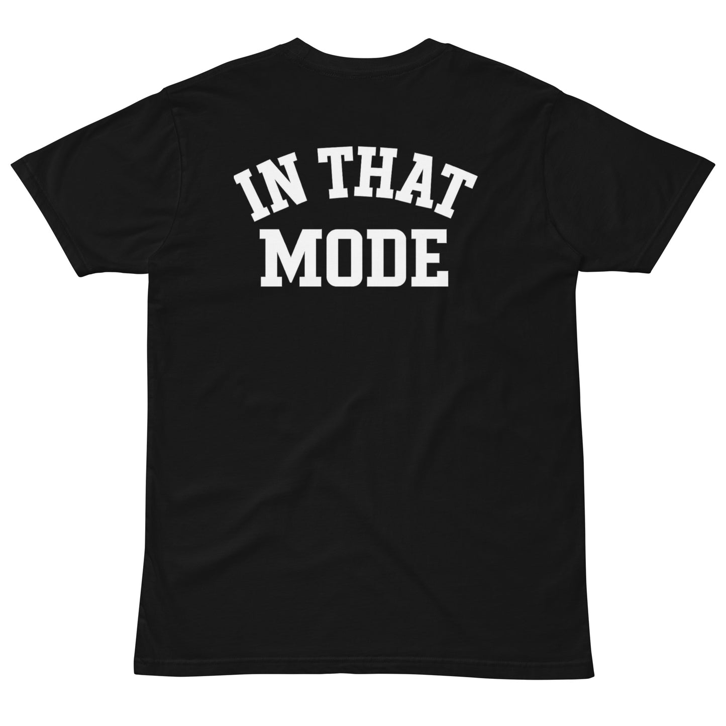 MODE ACTIVE Tee – “IN THAT MODE” Edition